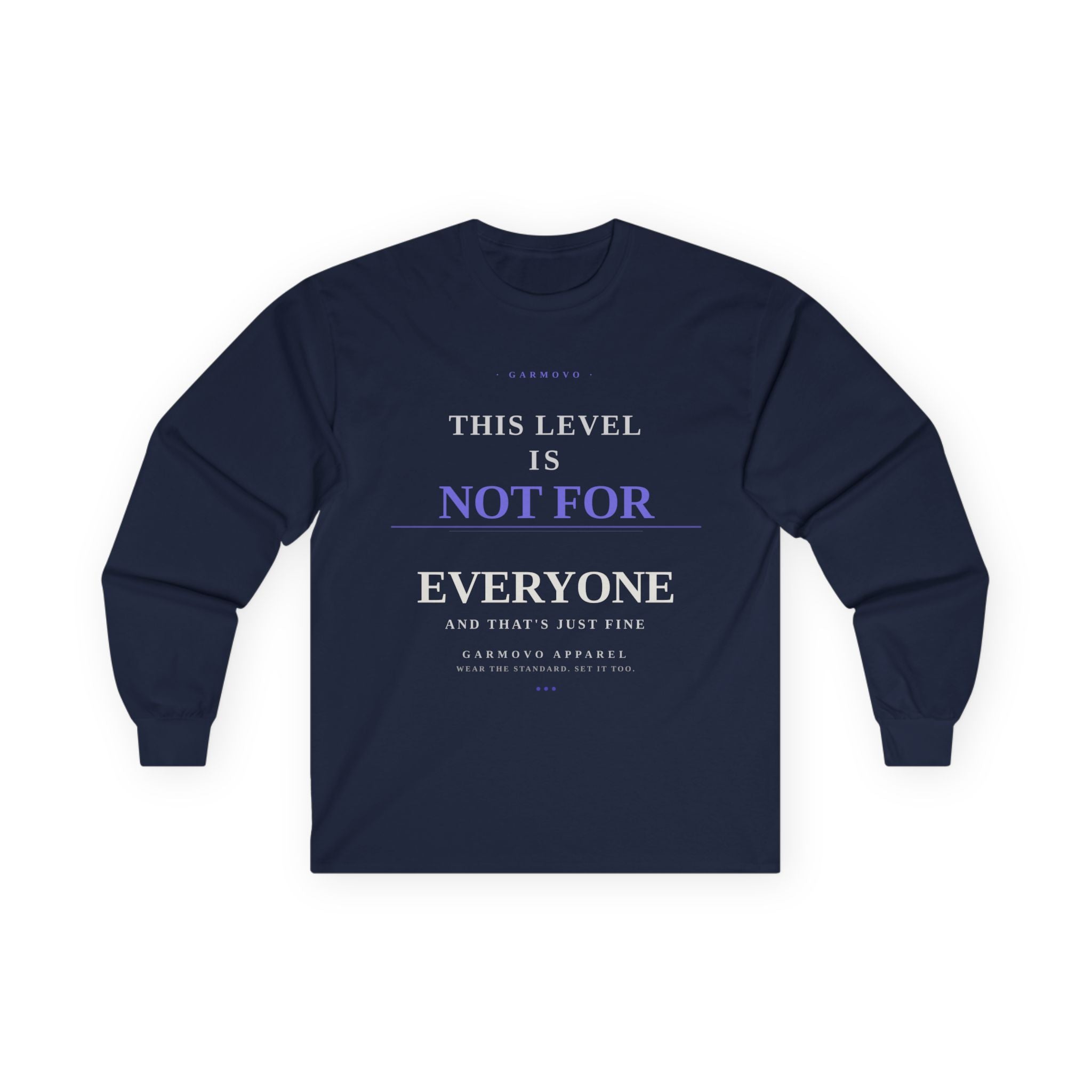 Long Sleeve Tee — "Not For Everyone" Minimalist Graphic
