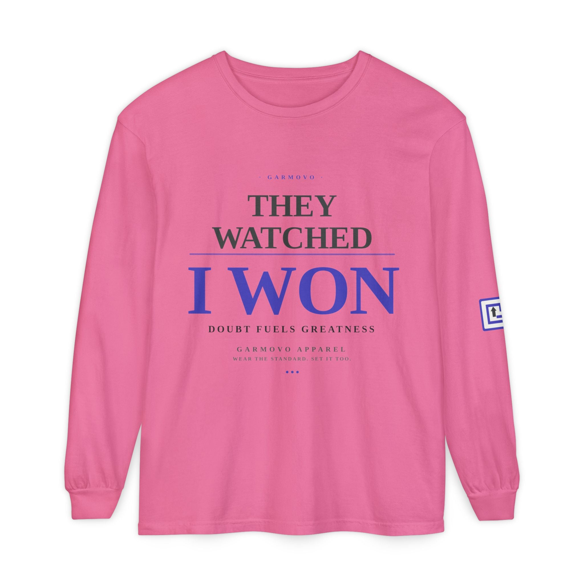 They Watched I Won Long Sleeve Tee