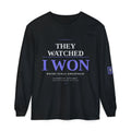 They Watched I Won Long Sleeve Tee — Motivational Graphic Shirt