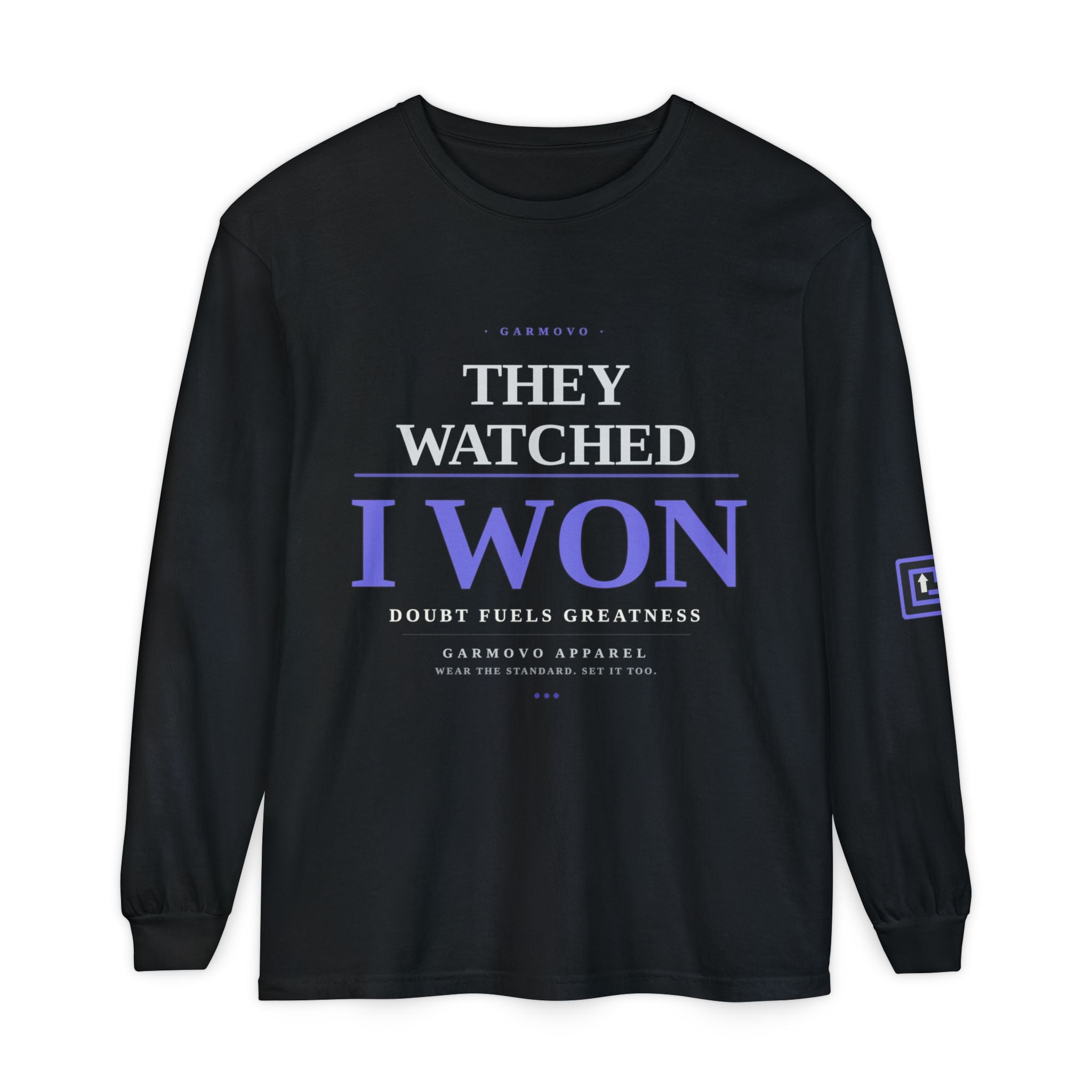 They Watched I Won Long Sleeve Tee — Motivational Graphic Shirt