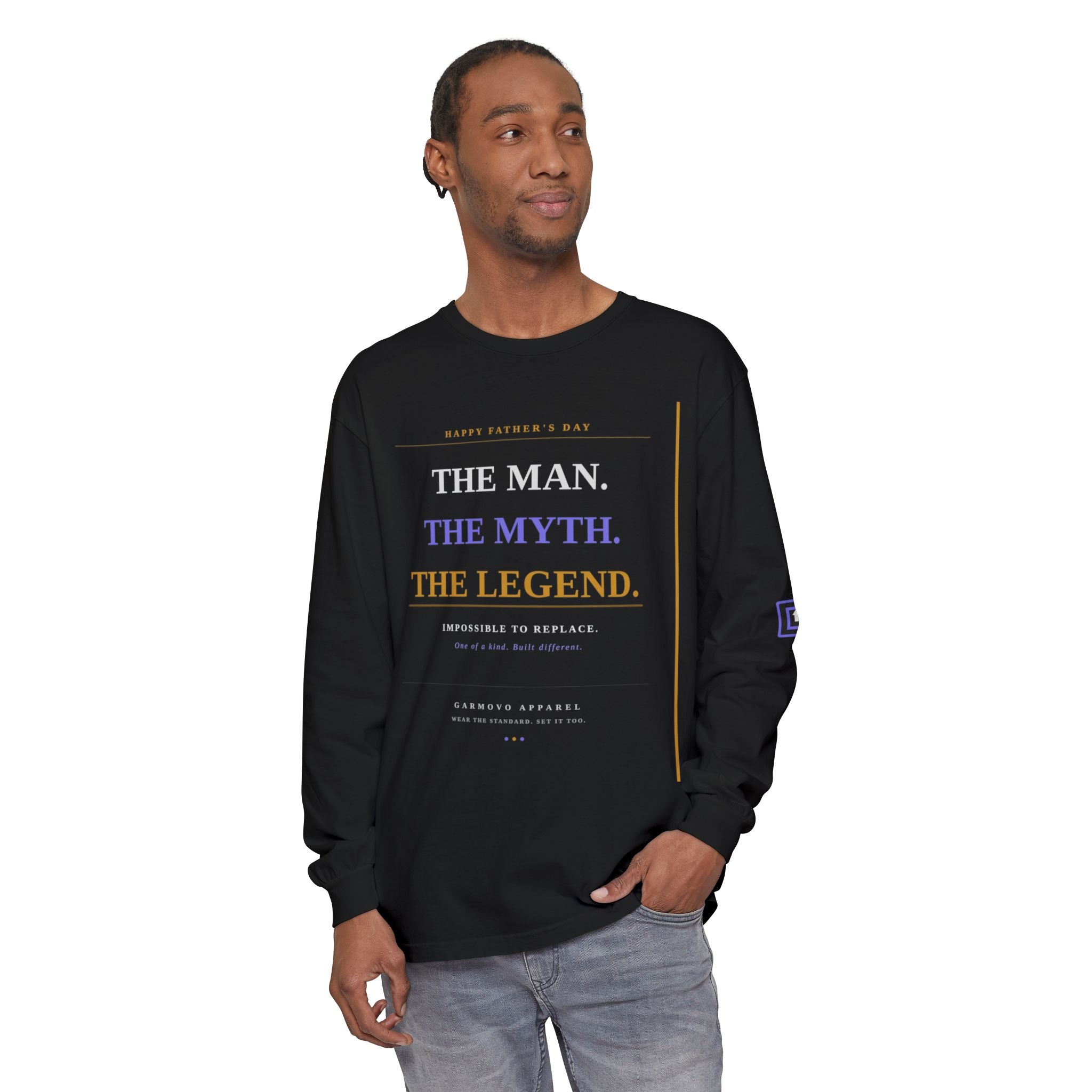 "The Man. The Myth. The Legend" Fathers Day Long Sleeve T-Shirt