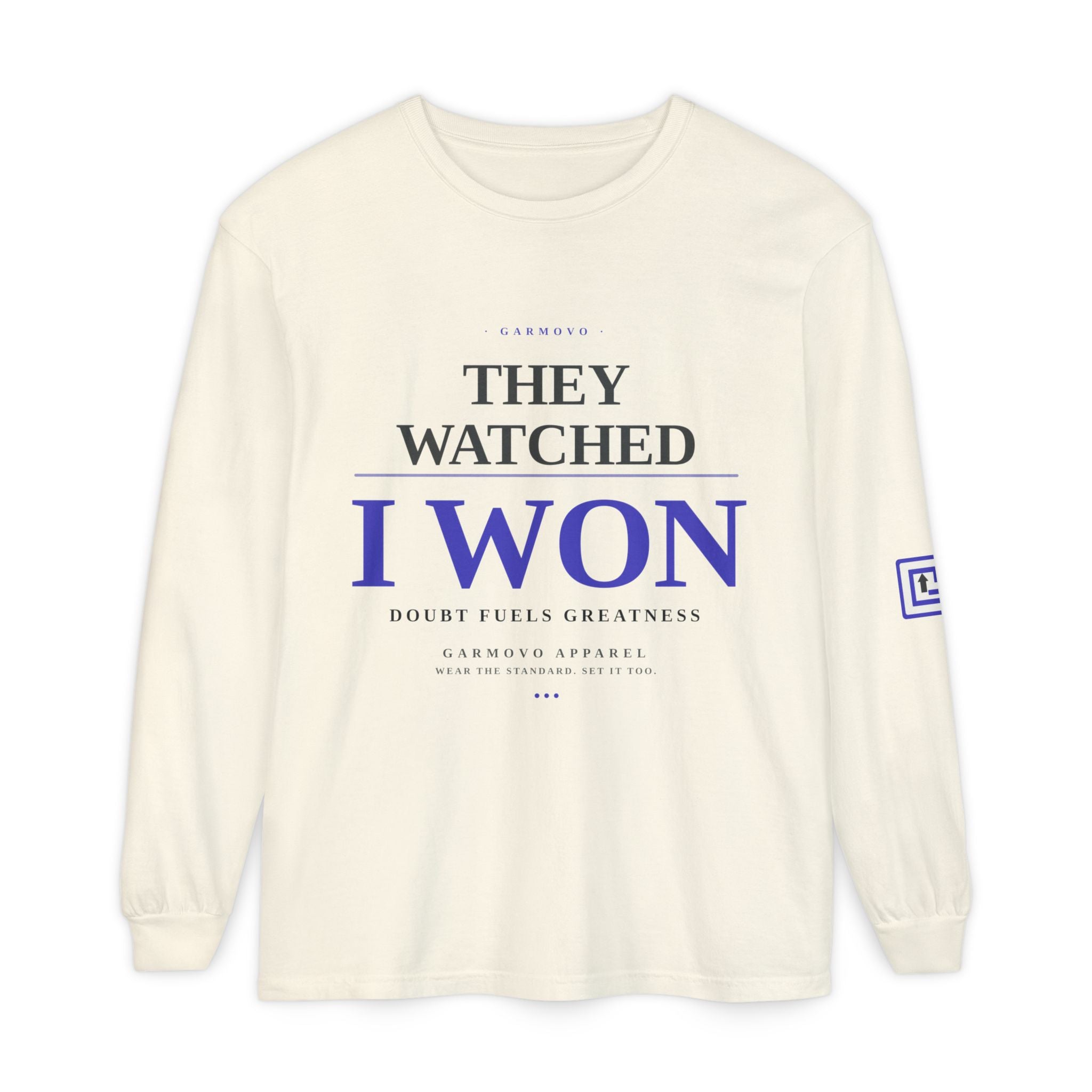 They Watched I Won Long Sleeve Tee