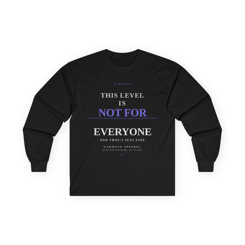 Long Sleeve Tee — "Not For Everyone" Minimalist Graphic