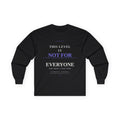 Long Sleeve Tee — "Not For Everyone" Minimalist Graphic