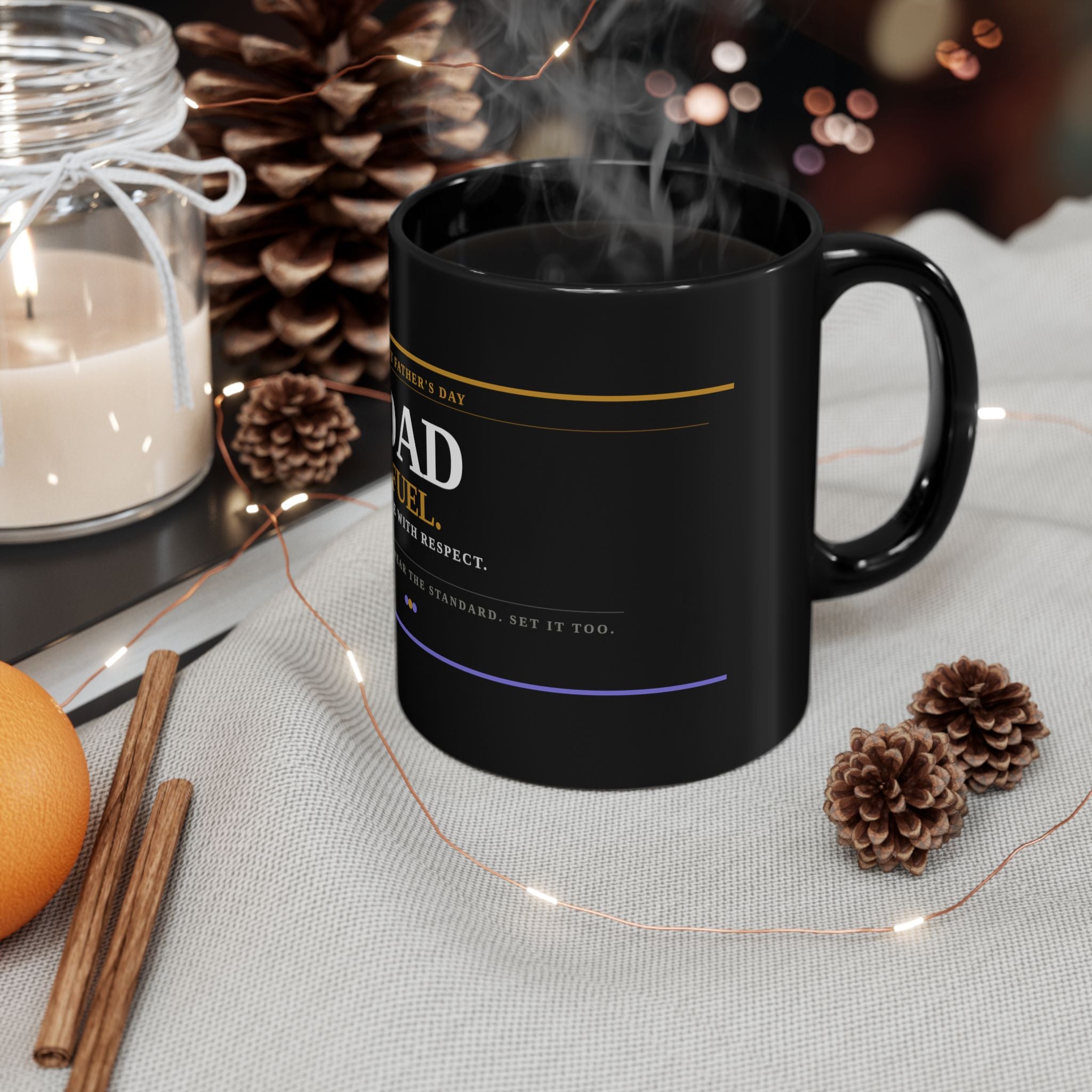 Dad Fuel Coffee Mug — Happy Father's Day Black Ceramic (11oz/15oz)