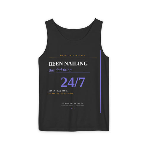"Been Nailing This Dad Thing 24/7" Tank Top