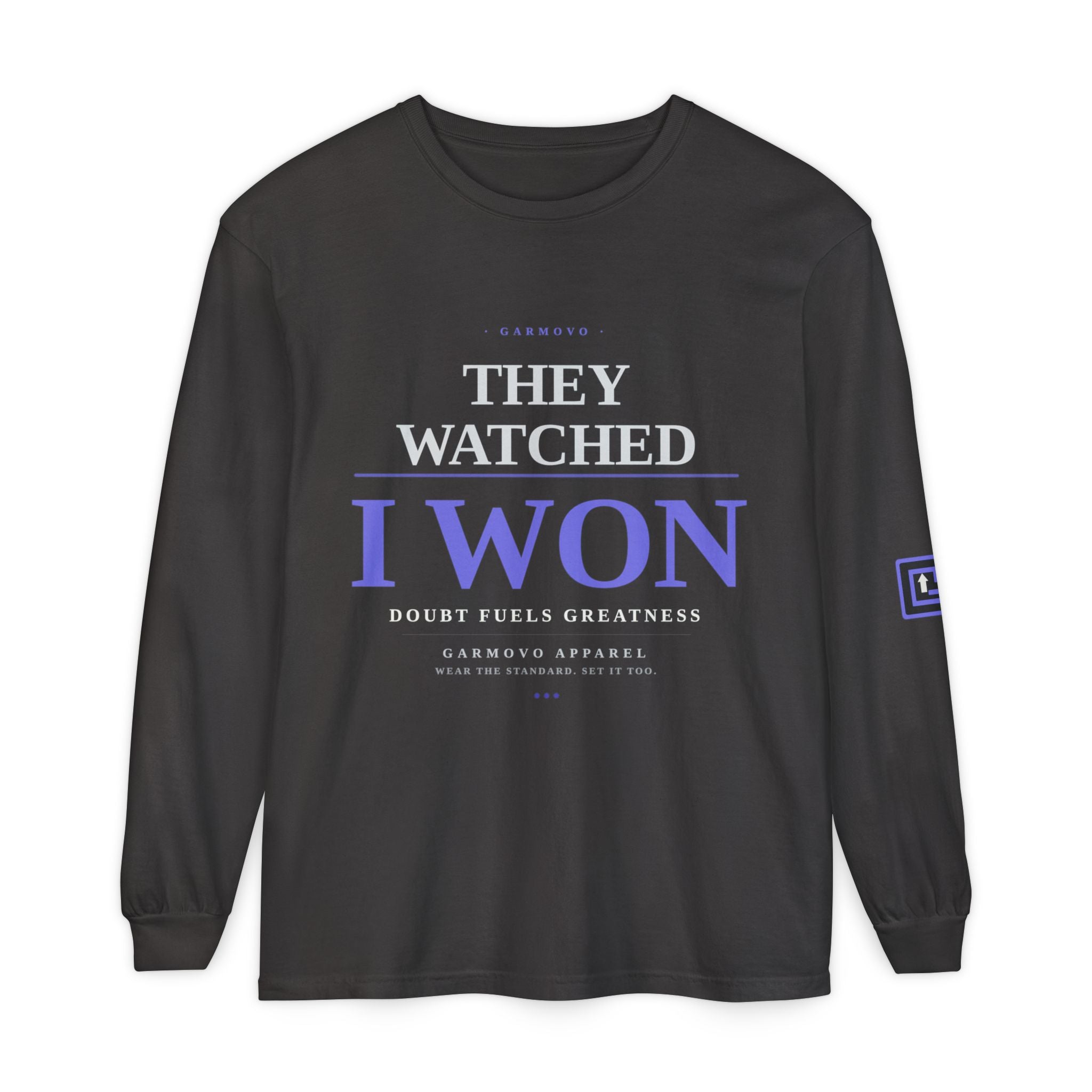 They Watched I Won Long Sleeve Tee — Motivational Graphic Shirt