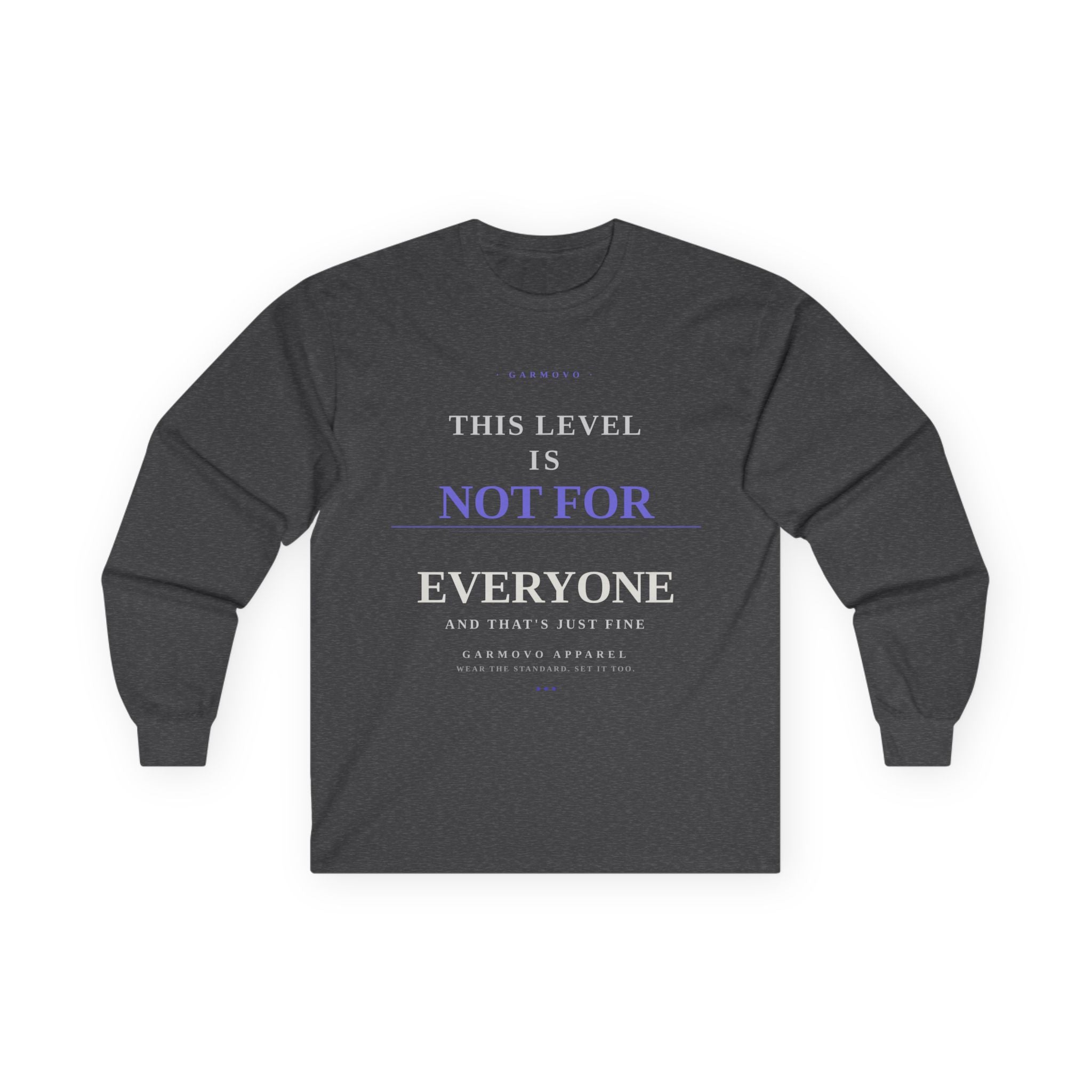 Long Sleeve Tee — "Not For Everyone" Minimalist Graphic
