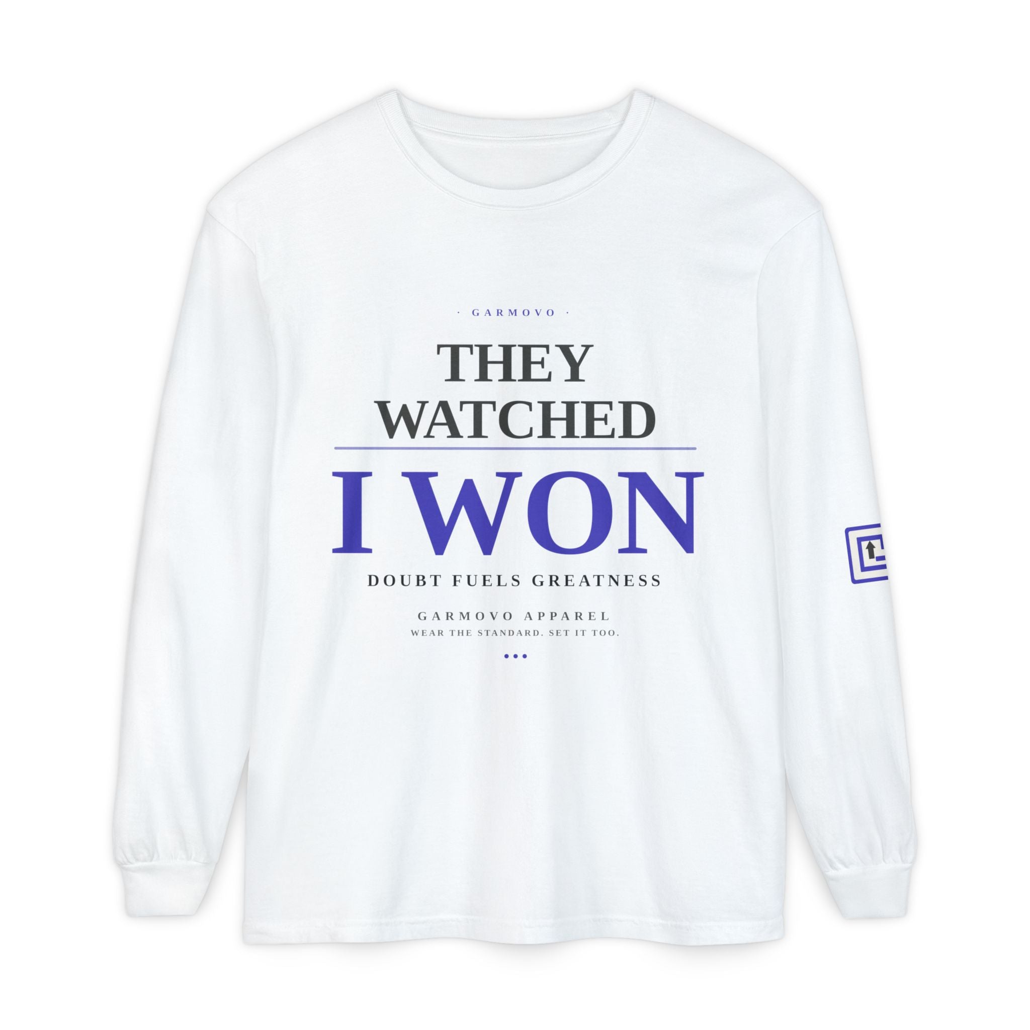 They Watched I Won Long Sleeve Tee