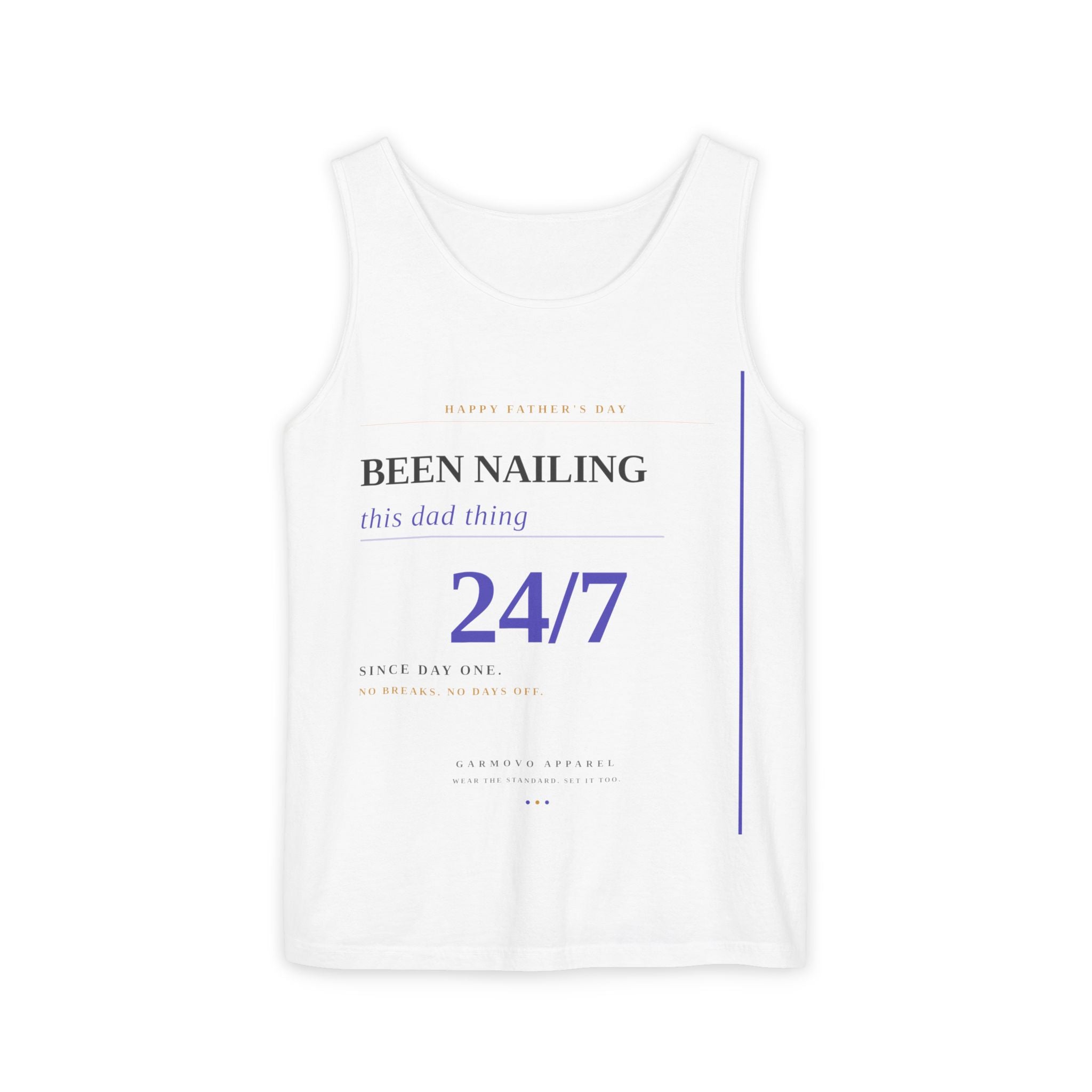 "Been Nailing This Dad Thing 24/7" Tank Top